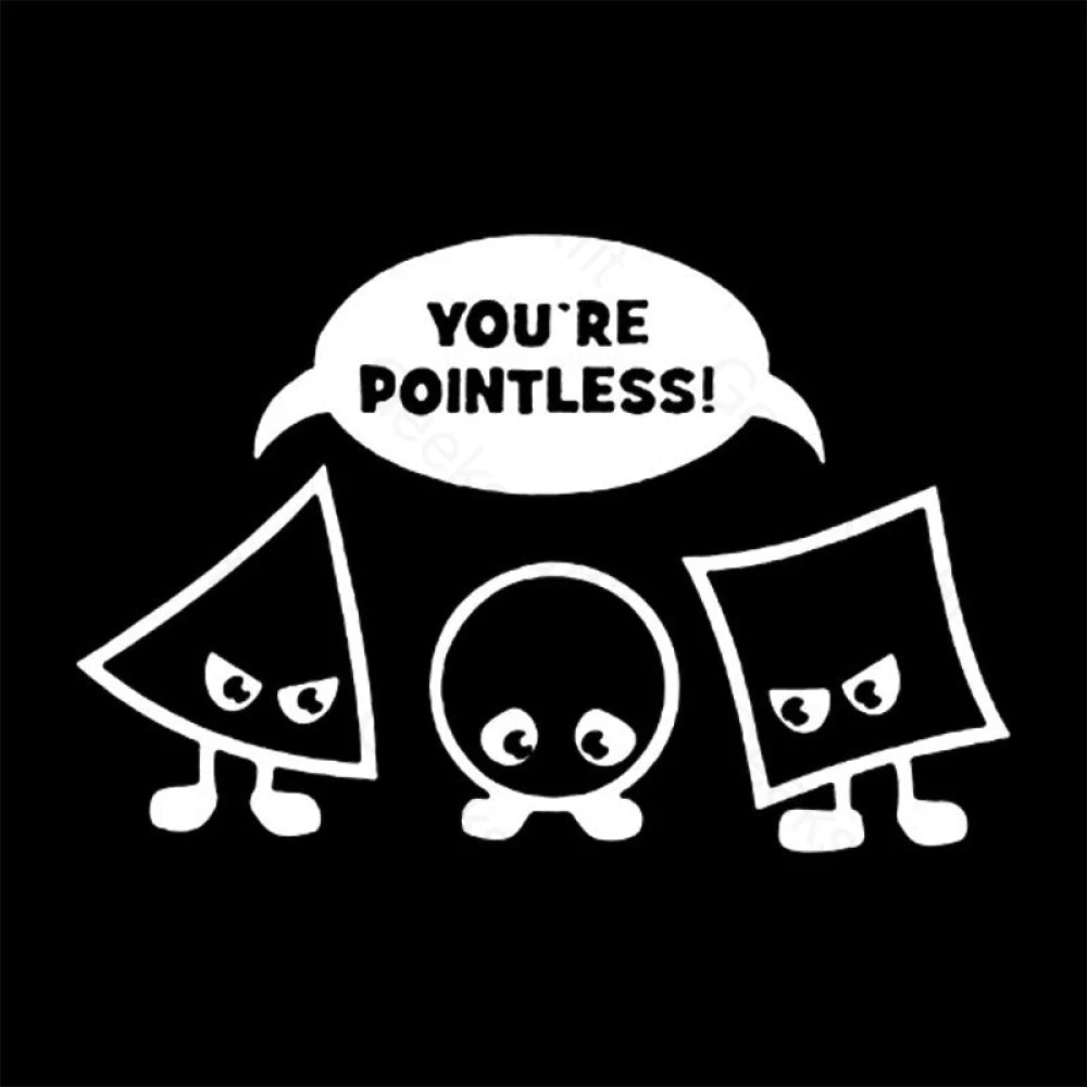 You're Pointless T-Shirt