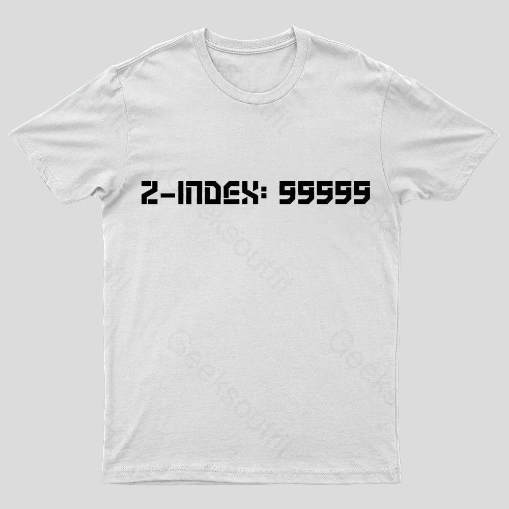 Z-Index 99999 Nerd T-Shirt